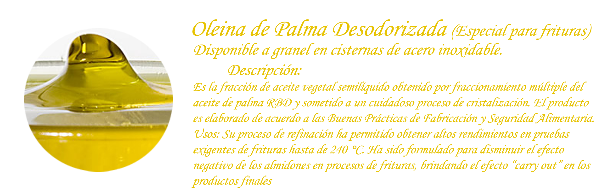 Oleina de Palma Desodorizada (Especial para frituras)